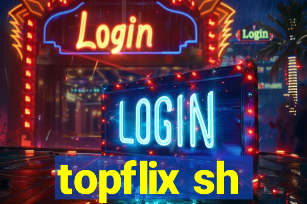 topflix sh